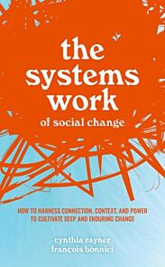 The Systems Work of Social Change