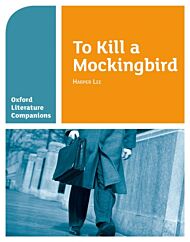 Oxford Literature Companions: To Kill a Mockingbird