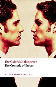 The Comedy of Errors: The Oxford Shakespeare