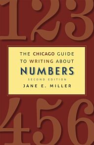 The Chicago Guide to Writing about Numbers, Second Edition