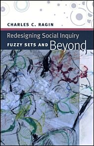 Redesigning Social Inquiry ¿ Fuzzy Sets and Beyond