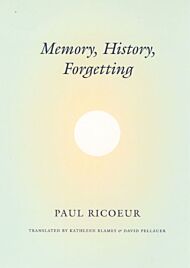 Memory, History, Forgetting