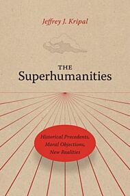 The Superhumanities