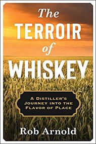 The Terroir of Whiskey