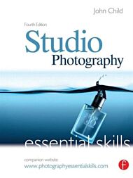 Studio Photography: Essential Skills