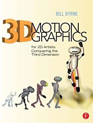 3D Motion Graphics for 2D Artists