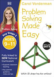 Problem Solving Made Easy, Ages 9-11 (Key Stage 2)