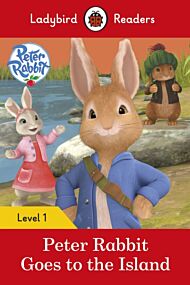 Ladybird Readers Level 1 - Peter Rabbit - Goes to the Island (ELT Graded Reader)