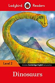 Ladybird Readers Level 2 - Dinosaurs (ELT Graded Reader)