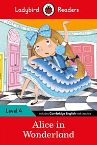 Ladybird Readers Level 4 - Alice in Wonderland (ELT Graded Reader)