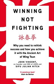 Winning Not Fighting