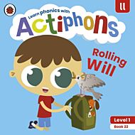 Actiphons Level 1 Book 22 Rolling Will