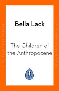 The Children of the Anthropocene