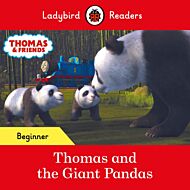 Ladybird Readers Beginner Level - Thomas the Tank Engine - Thomas and the Giant Pandas (ELT Graded R