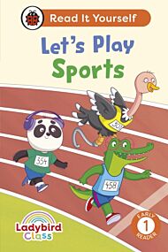 Ladybird Class Let's Play Sports: Read It Yourself - Level 1 Early Reader