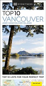 Vancouver & Vancouver Island Top 10 Eyewitness