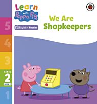 Learn with Peppa Phonics Level 2 Book 7 ¿ We Are Shopkeepers (Phonics Reader)