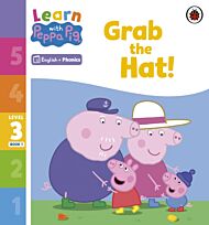 Learn with Peppa Phonics Level 3 Book 1 ¿ Grab the Hat! (Phonics Reader)