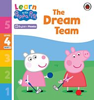 Learn with Peppa Phonics Level 4 Book 2 ¿ The Dream Team (Phonics Reader)