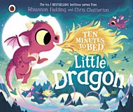 Ten Minutes to Bed: Little Dragon