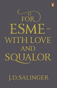 For Esme - with Love and Squalor