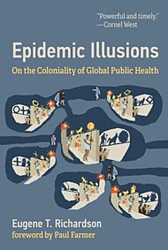 Epidemic Illusions