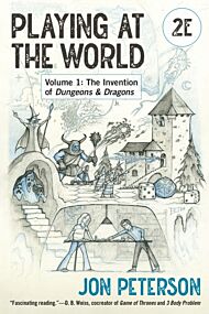 Playing at the World, 2E, Volume 1