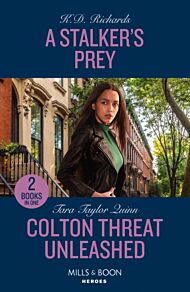 A Stalker's Prey / Colton Threat Unleashed