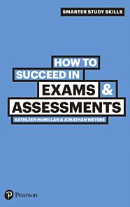 How to Succeed in Exams & Assessments