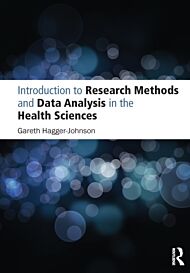 Introduction to Research Methods and Data Analysis in the Health Sciences