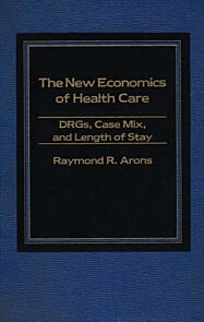 The New Economics of Health Care