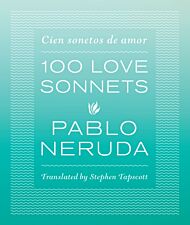 One Hundred Love Sonnets