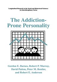 The Addiction-Prone Personality