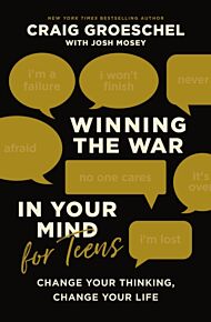 Winning the War in Your Mind for Teens