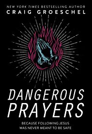 Dangerous Prayers