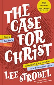 The Case for Christ Young Reader's Edition