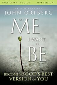 The Me I Want to Be Bible Study Participant's Guide