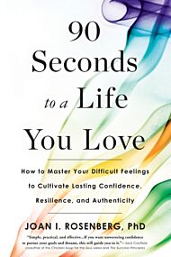 90 Seconds to a Life You Love