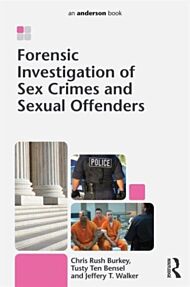 Forensic Investigation of Sex Crimes and Sexual Offenders