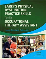 Early's Physical Dysfunction Practice Skills for the Occupational Therapy Assistant