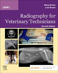 Lavin's Radiography for Veterinary Technicians