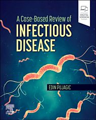 A Case-Based Review of Infectious Disease