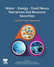 Water - Energy - Food Nexus Narratives and Resource Securities