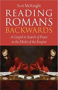 Reading Romans Backwards