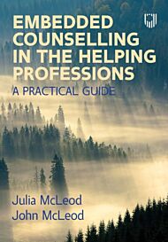 Embedded Counselling in the Helping Professions:  A Practical Guide