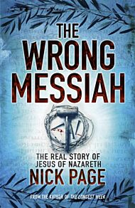 The Wrong Messiah