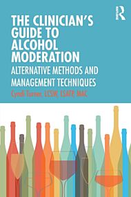 The Clinician¿s Guide to Alcohol Moderation