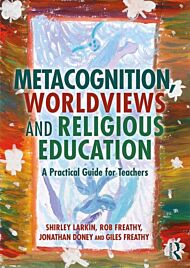 Metacognition, Worldviews and Religious Education