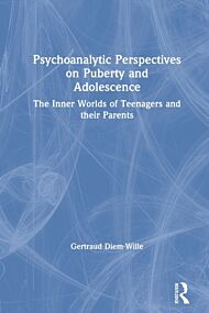 Psychoanalytic Perspectives on Puberty and Adolescence