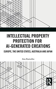 Intellectual Property Protection for AI-generated Creations